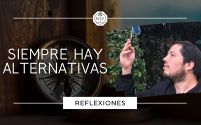 Siempre hay alternativas