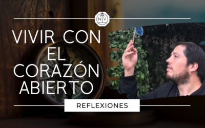 Vivir con el corazón abierto